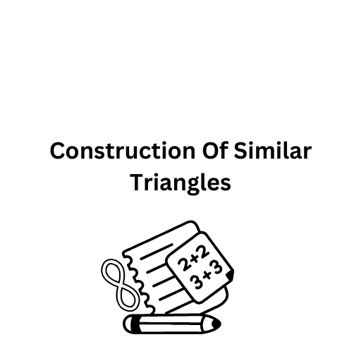 Construction Of Similar Triangles